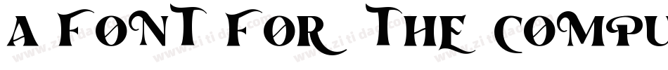 A Font For The Computer People字体转换